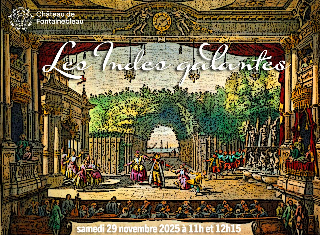 Les Indes galantes de Rameau à Fontainebleau